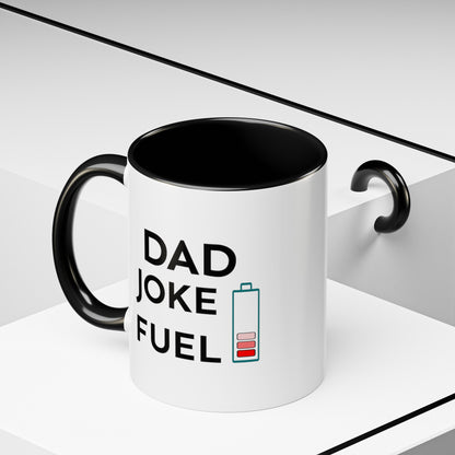 Funny Father's Day Mug -Dad Joke Fuel